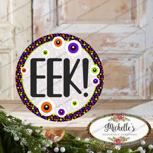 EEK Eyeballs Round Halloween Sign