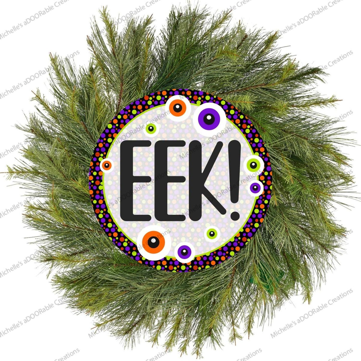 EEK Eyeballs Round Halloween Sign