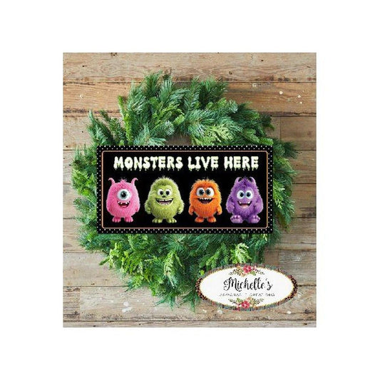 Furry Monsters Live Here Sign