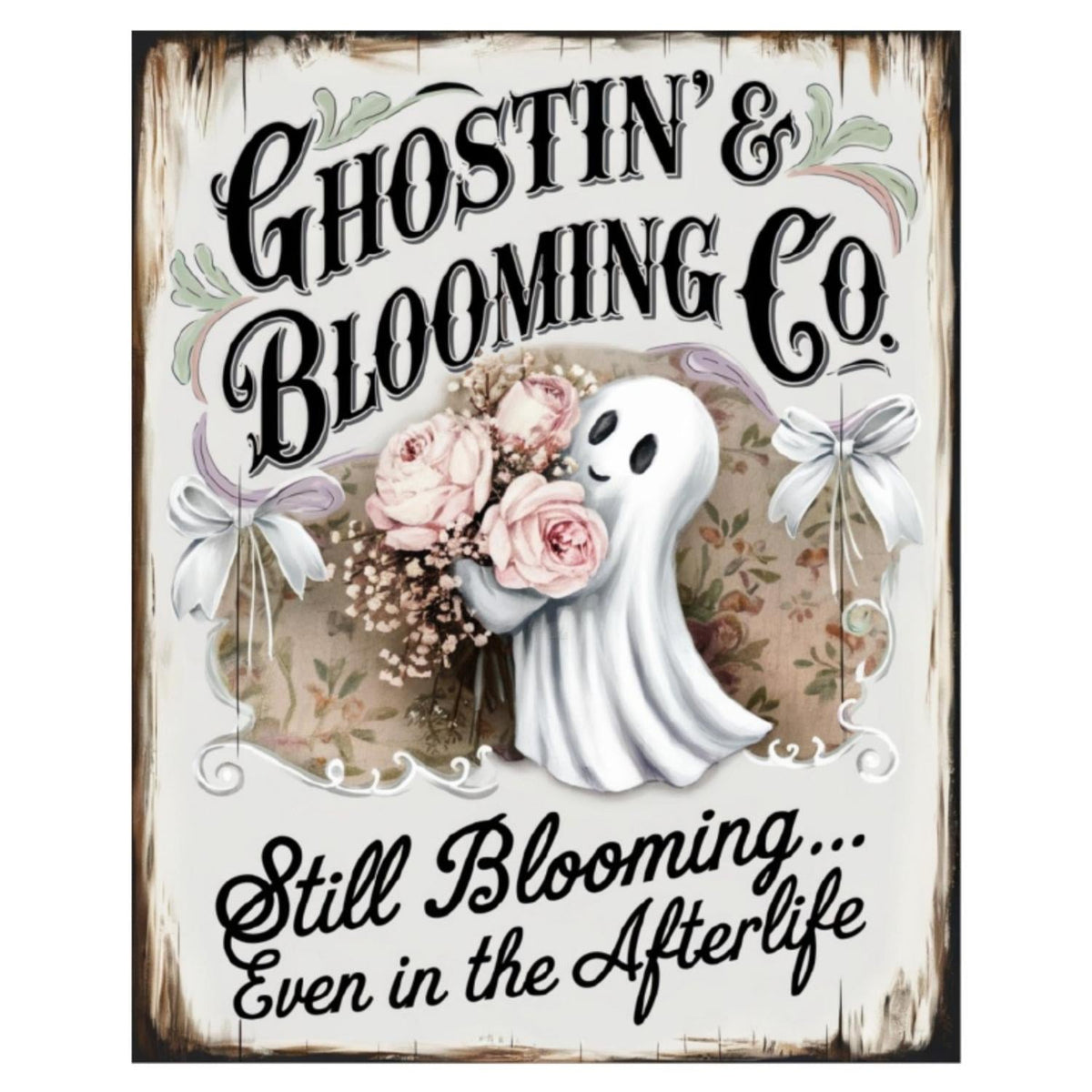 Ghostin Blooming Co Halloween Sign