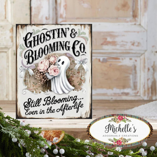 Ghostin Blooming Co Halloween Sign