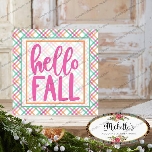 Hello Fall Pink Plaid Sign