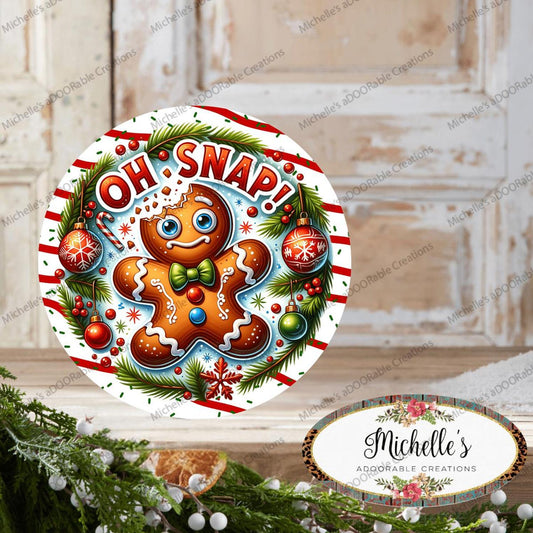 Oh Snap Gingerbread Cookie Round Sign