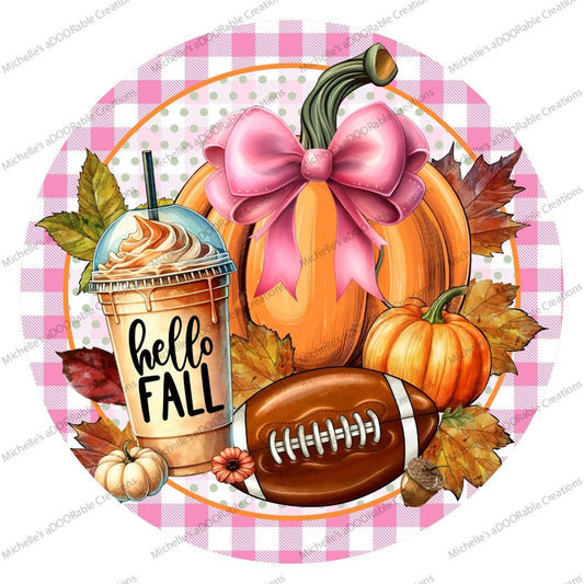 Pink Hello Fall Coffee Football Round Sign