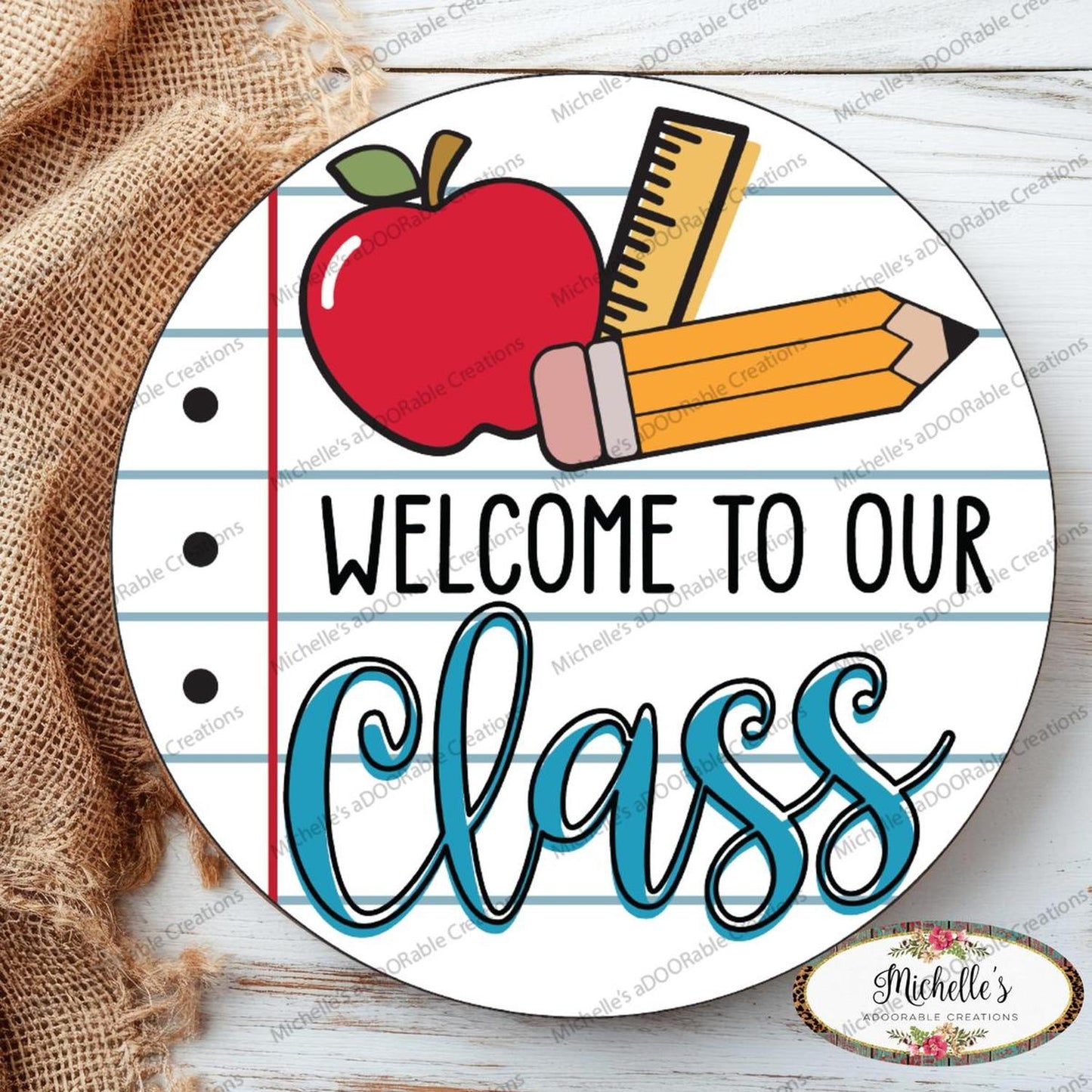 Welcome To Our Class School Round Sign