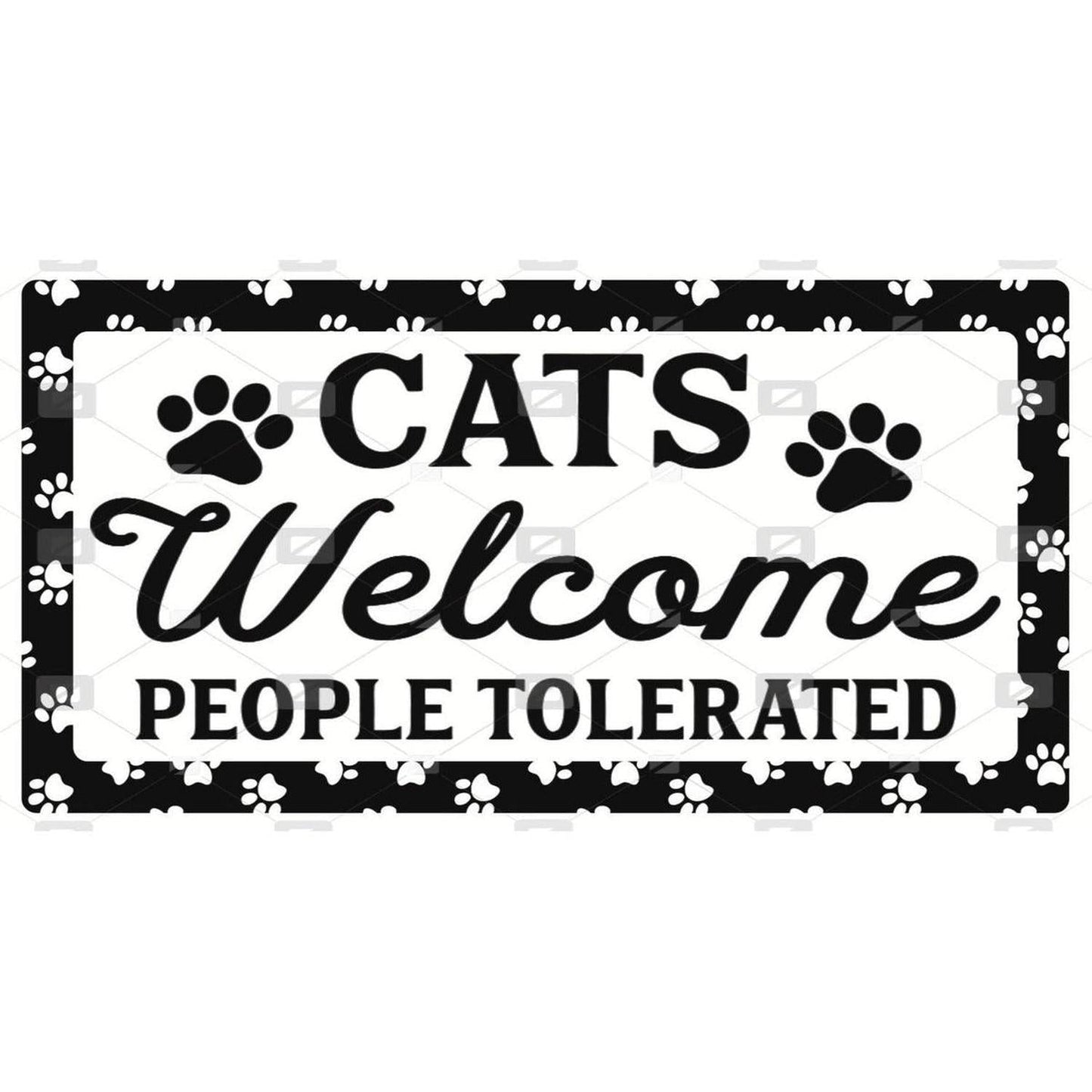 Cats Welcome People Tolerated Sign