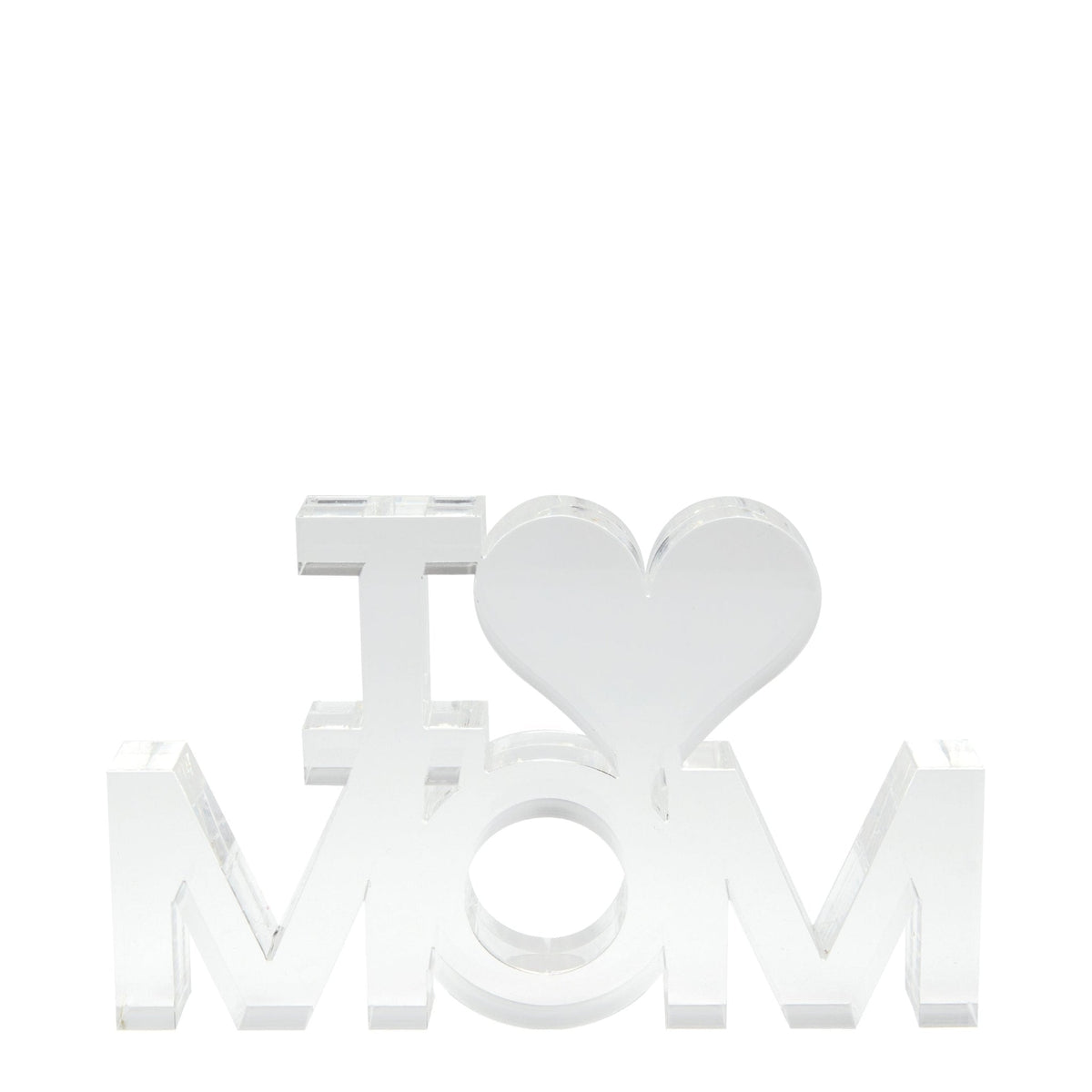 Clear Acrylic I (Heart) Mom Stand Alone