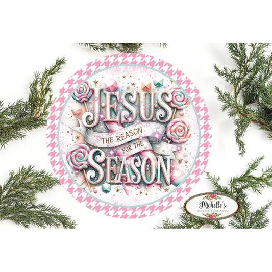 Jesus Is The Reason For The Season Pink - Wreath Enhancement