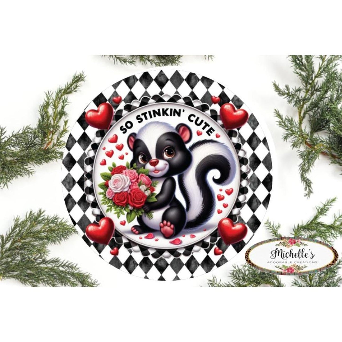 So Stinkin Cute Harlequin Skunk Round Sign
