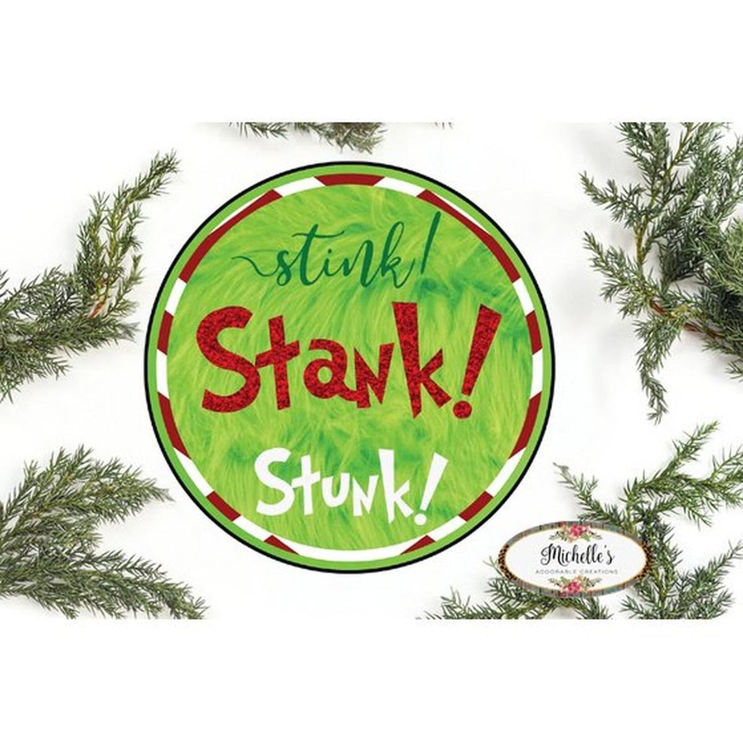 Stink Stank Stunk Christmas Sign